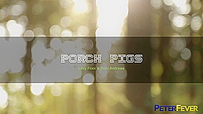 Camp Naughty Pines 3: Porch Pigs